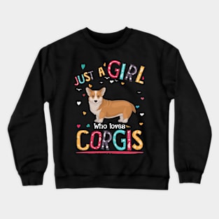 Just A Girl Who Loves Corgi (75) Crewneck Sweatshirt